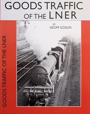 GOODS TRAFFIC OF THE LNER