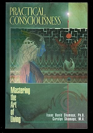 Imagen del vendedor de Practical Consciousness: Mastering the Art of Living a la venta por Granada Bookstore,            IOBA