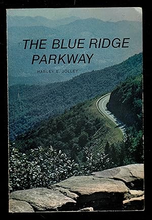 Seller image for The Blue Ridge Parkway for sale by Granada Bookstore,            IOBA