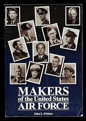 Seller image for Makers Of The United States Air Force for sale by Granada Bookstore,            IOBA