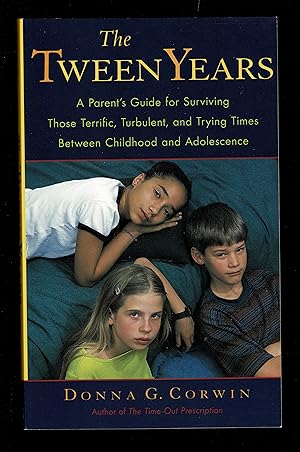 Seller image for The Tween Years : A Parent's Guide for Surviving Those Terrific, Turbulent, and Trying Times for sale by Granada Bookstore,            IOBA