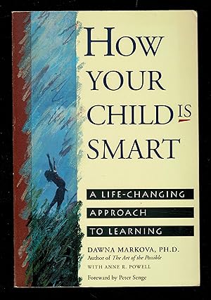 Seller image for How Your Child Is Smart: A Life-Changing Approach to Learning for sale by Granada Bookstore,            IOBA