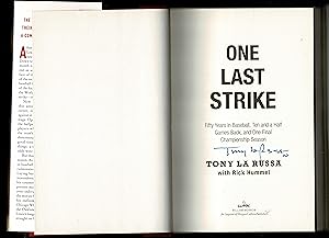 One Last Strike: Fifty Years In Baseball, Ten And A Half Games Back, And One Final Championship S...