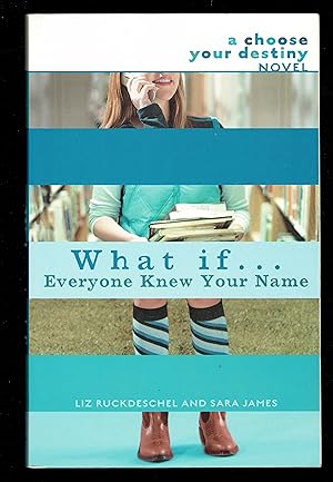 Image du vendeur pour What If . . . Everyone Knew Your Name (A Choose Your Destiny Novel) mis en vente par Granada Bookstore,            IOBA
