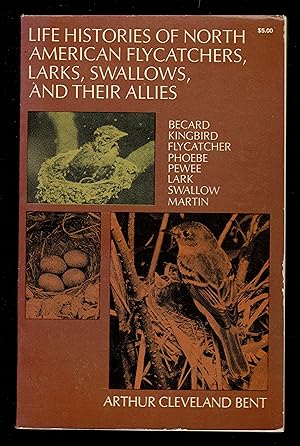 Immagine del venditore per Life Histories Of North American Flycatchers, Larks, Swallows, And Their Allies venduto da Granada Bookstore,            IOBA