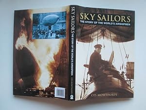 Imagen del vendedor de Sky sailors: the story of the world's airshipmen a la venta por Aucott & Thomas