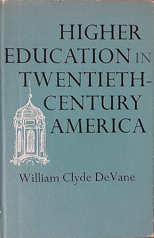 Imagen del vendedor de Higher Education in Twentieth Century America a la venta por Shore Books