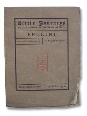 Seller image for Little Journeys to the Homes of Eminent Artists: Bellini (Vol. XI, No. 3) for sale by Yesterday's Muse, ABAA, ILAB, IOBA