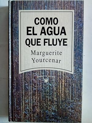 Imagen del vendedor de Como el agua que fluye a la venta por Librera Ofisierra