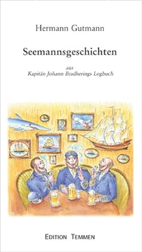 Seller image for Seemannsgeschichten: Aus Kapitän Johann Bradherings Logbuch for sale by ANTIQUARIAT Franke BRUDDENBOOKS