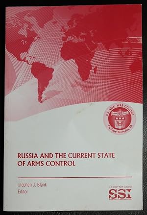 Bild des Verkufers fr Russia and The Current State of Arms Control zum Verkauf von GuthrieBooks