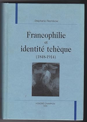 Francophilie et identité tchèque (1848-1914)