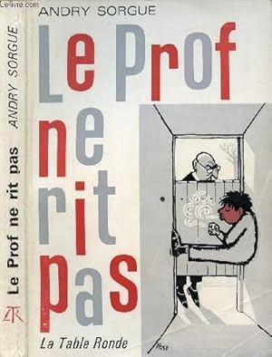 Seller image for LE PROF NE RIT PAS for sale by Le-Livre