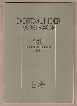 Bild des Verkufers fr Dortmunder Vortrge 135. Woche der Brderlichkeit 1981. Ansprachen beim Festakt zur Verleihung der Buber-Rosenzweig-Medaille 1981 und Erffnung der Woche der Brderlichkeit am 8. Mrz 1981 im Groen Haus der Stdtischen Bhnen Dortmund. Jahresthema: Beter und Rebellen - Geschichte und Kultur des osteuropischen Judentums. zum Verkauf von Antiquariat Neue Kritik