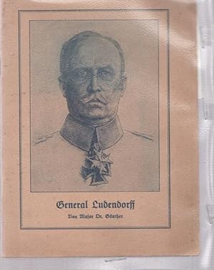 Seller image for General Ludendorff. for sale by Ant. Abrechnungs- und Forstservice ISHGW