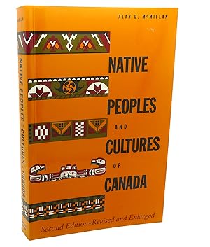 Seller image for NATIVE PEOPLES AND CULTURES OF CANADA for sale by Rare Book Cellar