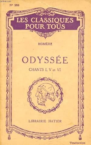 Image du vendeur pour ODYSSEE, CHANTS I, V & VI, RESUMES DES CHANTS II, III & IV, EXTRAITS DES CHANTS VII, VIII & IX (Les Classiques Pour Tous) mis en vente par Le-Livre