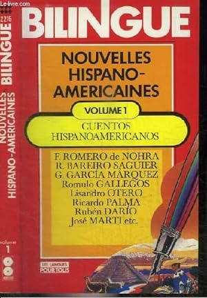 Bild des Verkufers fr BILINGUE : NOUVELLES HISPANO-AMERICAINES - VOLUME 1 CUENTOS HISPANOAMERICANOS zum Verkauf von Le-Livre