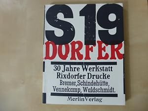 - 30 Jahre Werkstatt Rixdorfer Drucke. Bremer, Schindehütte, Vennekamp, Waldschmidt. 1963-1973 Be...