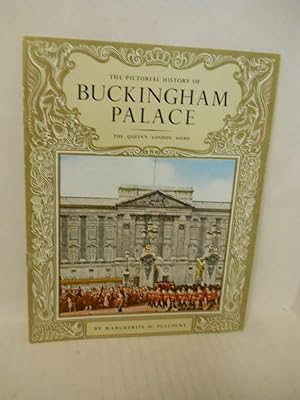 Immagine del venditore per The Pictorial History of Buckingham Palace: the Queen's London Home venduto da Gil's Book Loft