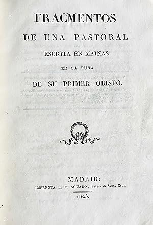 Fracmentos de una pastoral escrita en Mainas en la fuga de su primer obispo.