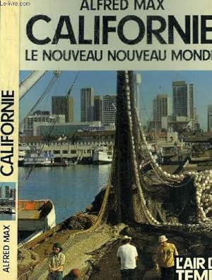 Bild des Verkufers fr CALIFORNIE LE NOUVEAU MONDE - COLLECTION L AIR DU TEMPS zum Verkauf von Le-Livre