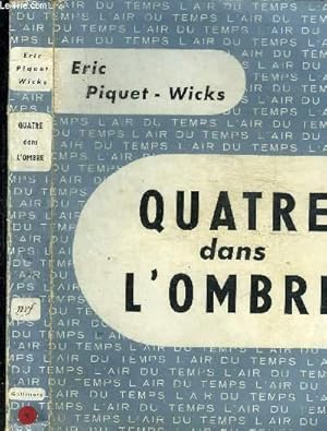 Seller image for QUATRE DANS L OMBRE - COLLECTION L AIR DU TEMPS for sale by Le-Livre