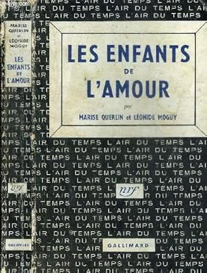 Seller image for LES ENFANTS DE L AMOUR - COLLECTION L AIR DU TEMPS for sale by Le-Livre