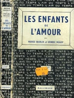 Seller image for LES ENFANTS DE L AMOUR - COLLECTION L AIR DU TEMPS for sale by Le-Livre