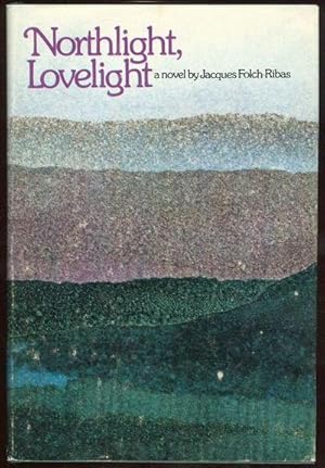 Seller image for NORTHLIGHT, LOVELIGHT for sale by Gibson's Books