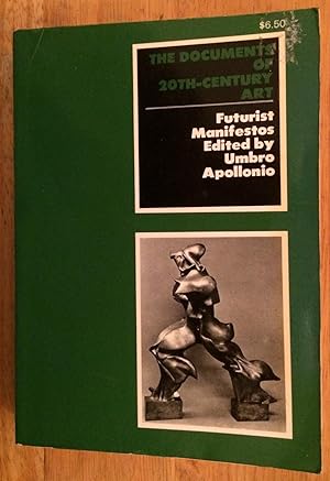 Image du vendeur pour The Documents of 20th - Century Art. Futurist Manifestos Edited by by Umbro Apollonio mis en vente par Lucky Panther Books