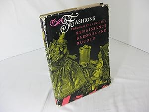 Seller image for FASHIONS THROUGH THE CENTURIES: Renaissance Baroque and Rococo for sale by Frey Fine Books