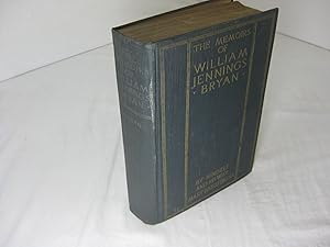 Imagen del vendedor de THE MEMOIRS OF WILLIAM JENNINGS BRYAN a la venta por Frey Fine Books