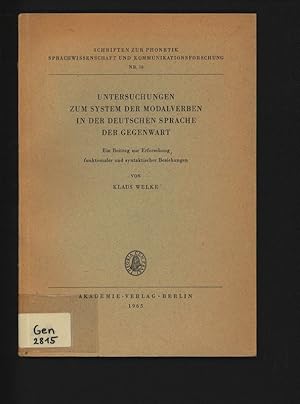 Bild des Verkufers fr Untersuchungen zum System der Modalverben in der Deutschen Sprache der Gegenwart. Ein Beitrag zur Erforschung funktionaler und syntaktischer Beziehungen. Schriften zur Phonetik, Sprachwissenschaft und Kommunikationsforschung, Nr. 10. zum Verkauf von Antiquariat Bookfarm