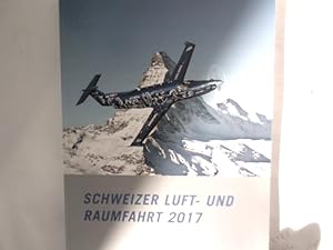 Schweizer Luft- und Raumfahrt 2017.