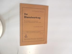 Bild des Verkufers fr Der Dienstvertrag. Was Arbeitgeber und Arbeitnehmer von ihren Rechtsbeziehungen wissen mssen - Das schweizerische Arbeitsrecht. Rechtslehre fr jedermann, Heft 10. zum Verkauf von Antiquariat Bookfarm