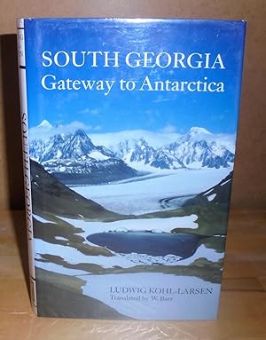 Image du vendeur pour South Georgia : Gateway to Antarctica mis en vente par M. C. Wilson