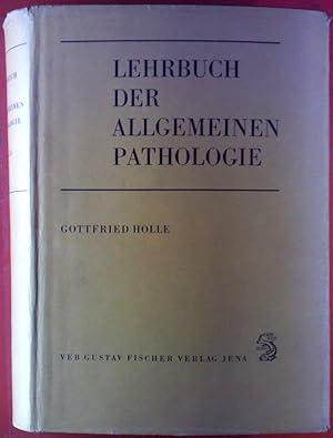 Bild des Verkufers fr Lehrbuch der Allgemeinen Pathologie. Theoretische Somatopathologie des menschenlichen Organismus zum Verkauf von biblion2