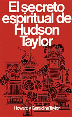 Seller image for Secreto Espiritual de Hudson Taylor = Hudson Taylor's Spiritual Secret (Paperback or Softback) for sale by BargainBookStores