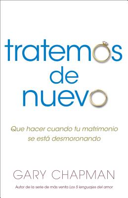 Imagen del vendedor de Intentemos de Nuevo: Qu� Hacer Cuando Tu Matrimonio Se Est� Desmoronando (Paperback or Softback) a la venta por BargainBookStores