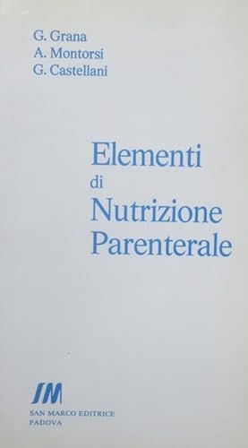 Seller image for Elementi di nutrizione parenterale.: 2. ed. for sale by Studio Bibliografico Adige