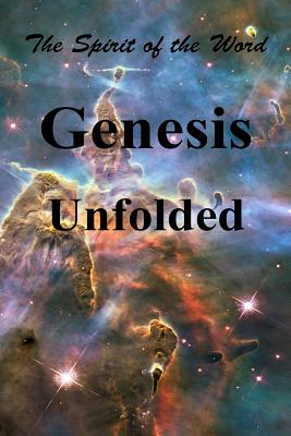 Seller image for Genesis Unfolded: The Spirit of the Word (Paperback or Softback) for sale by BargainBookStores