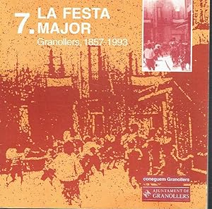 La Festa Major. Granollers, 1857-1993. Col lecció Coneguem Granollers, nº 7.