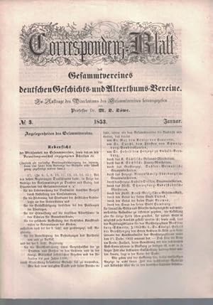 Bild des Verkufers fr Konvolut 13 Bltter: Correspondenz-Blatt des Gesammtvereines der deutschen Geschichts- und Alterthums-Vereine. Im Auftrage des Directoriums des Gesammtvereines herausgegeben von M. L. Lwe.,1. No. 1. Probeblatt. November 1852. 2. No. 2. Probeblatt. Decemb,er 1852. 3. No. 3. Januar 1853.;er 1852. 3. No. 3. Januar 1853. zum Verkauf von Antiquariat Kastanienhof