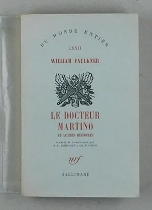 Seller image for Le Docteur Martino et autres histoires. (Doctor Martino & other stories) traduit de l'amricain par R.N. Raimbault. et Ch.-P. Vorce. for sale by Daniel Thierstein