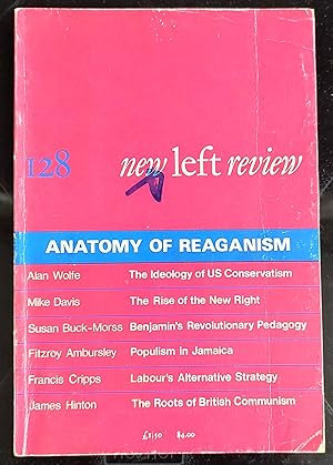 Immagine del venditore per New Left Review No. 128 (July - August 1981): Anatomy of Reaganism / Alan Wolfe "Sociology, Liberalism and the Radical Right" / Mike Davis "The New Right's Road to Power" / Susan Buck-Morss "Walter Benjamin--Revolutionary Writer (I)" / Fitzroy Ambursley "Jamaica: The Demise of 'Democratic Socialism'" / James Hinton "Roots of British Communism" / Francis Cripps "The British Crisis--Can the Left Win?" venduto da Shore Books