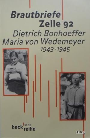 Seller image for Brautbriefe Zelle 92. Dietrich Bonhoeffer. Maria von Wedemeyer 1943 - 1945. for sale by Antiquariat Gntheroth