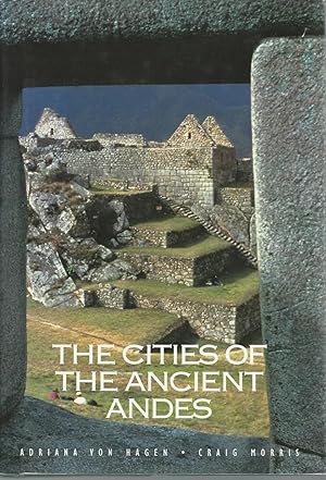 Imagen del vendedor de The Cities of the Ancient Andes a la venta por Mom and Pop's Book Shop,