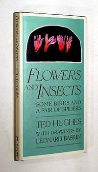 Image du vendeur pour Flowers and Insects, Some Birds and a Pair of Spiders: Poems mis en vente par Idler Fine Books