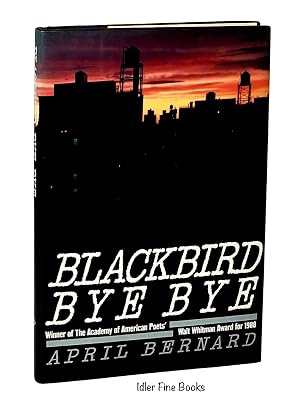 Bild des Verk�ufers f�r Blackbird Bye Bye zum Verkauf von Idler Fine Books